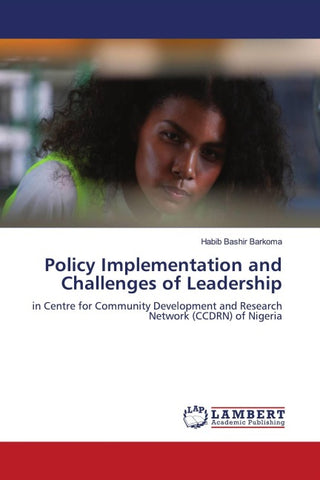Policy Implementation and Challenges of Leadership