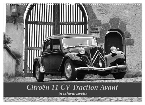Citroën 11 CV Traction Avant in schwarzweiss (Wandkalender 2027 DIN A2 quer), CALVENDO Monatskalender