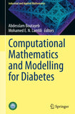 Computational Mathematics and Modelling for Diabetes