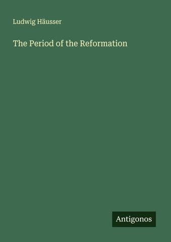 The Period of the Reformation
