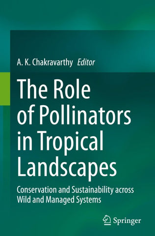 The Role of Pollinators in Tropical Landscapes