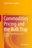 Commodities Pricing and the Bulk Trap