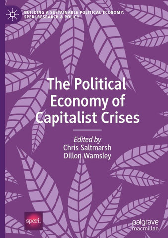 The Political Economy of Capitalist Crises