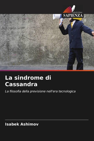 La sindrome di Cassandra
