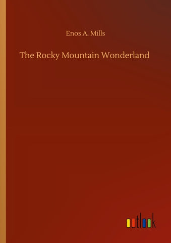 The Rocky Mountain Wonderland
