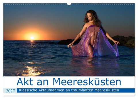 Akt an wilden Meeresküsten (Wandkalender 2027 DIN A2 quer), CALVENDO Monatskalender