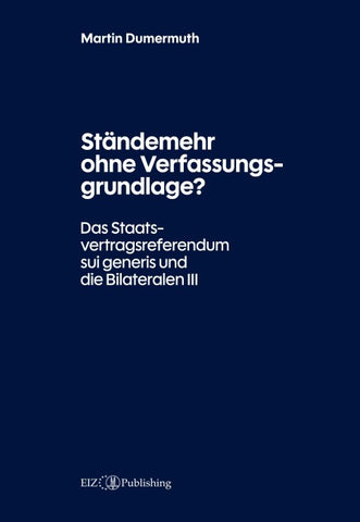Ständemehr ohne Verfassungsgrundlage?