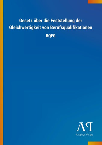 Gesetz über die Feststellung der Gleichwertigkeit von Berufsqualifikationen