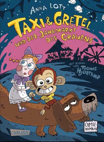 Taxi & Gretel und der Jahrmarkt des Grauens