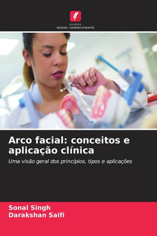 Arco facial: conceitos e aplicação clínica