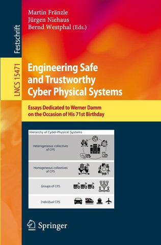 Engineering Safe and Trustworthy Cyber Physical Systems