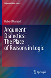 Argument Dialectics: The Place of Reasons in Logic