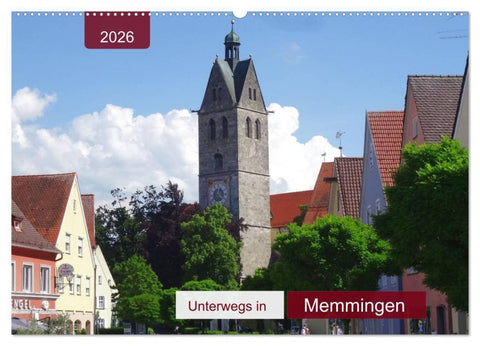 Unterwegs in Memmingen (Wandkalender 2026 DIN A2 quer), CALVENDO Monatskalender