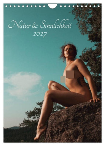 Natur und Sinnlichkeit (Wandkalender 2027 DIN A4 hoch), CALVENDO Monatskalender