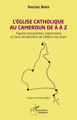 L'Église catholique au Cameroun de A à Z