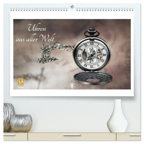 Uhren aus aller Welt (hochwertiger Premium Wandkalender 2027 DIN A2 quer), Kunstdruck in Hochglanz