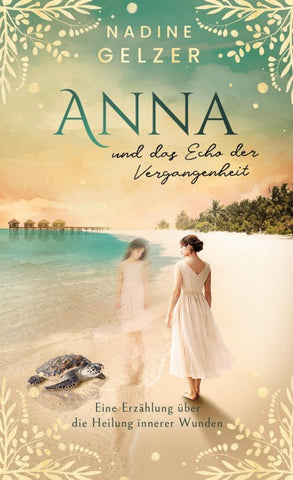 Anna und das Echo der Vergangenheit