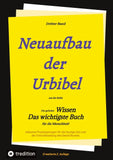 2. Auflage 3. Band Neuaufbau der Urbibel