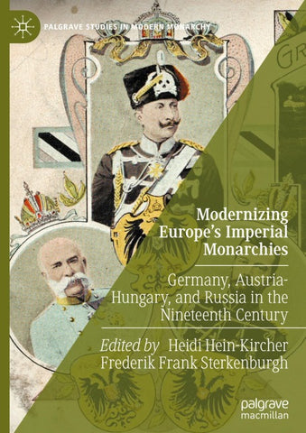 Modernizing Europe’s Imperial Monarchies