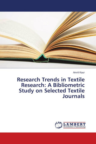Research Trends in Textile Research: A Bibliometric Study on Selected Textile Journals