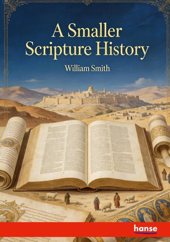 A Smaller Scripture History