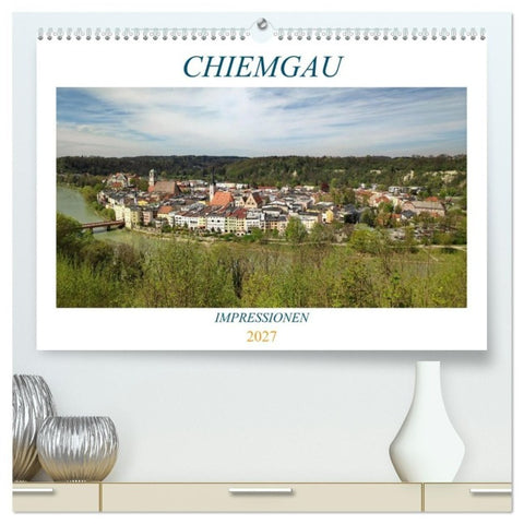 Chiemgau - Impressionen (hochwertiger Premium Wandkalender 2027 DIN A2 quer), Kunstdruck in Hochglanz