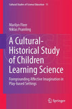 A Cultural-Historical Study of Children Learning Science