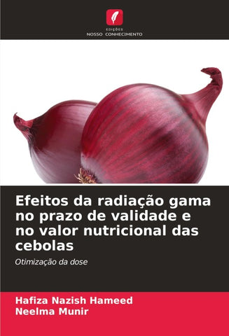 Efeitos da radiação gama no prazo de validade e no valor nutricional das cebolas