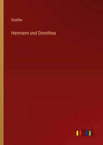 Hermann und Dorothea