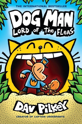 Dog Man 05: Lord of the Fleas