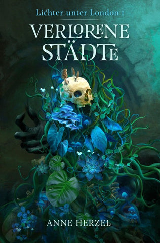 Verlorene Städte (Die Lichter unter London 1) – Düstere Urban-Fantasy-Dilogie für Fans von Marie Graßhoff und Ben Aaronovitch mit gestaltetem Farbschnitt