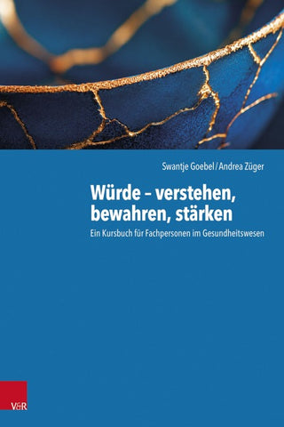 Würde – verstehen, bewahren, stärken