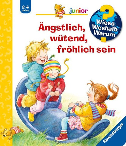 Wieso? Weshalb? Warum? junior, Band 32 - Ängstlich, wütend, fröhlich sein