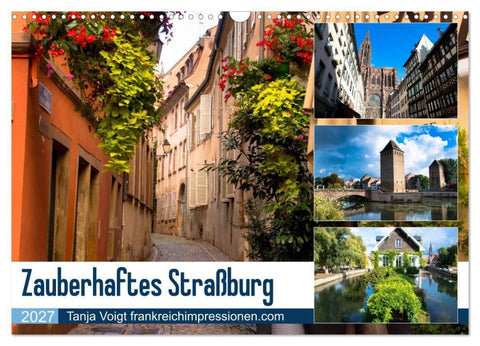 Zauberhaftes Straßburg (Wandkalender 2027 DIN A3 quer), CALVENDO Monatskalender