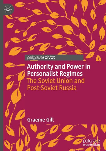 Authority and Power in Personalist Regimes
