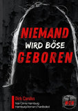 Niemand Wird Böse Geboren