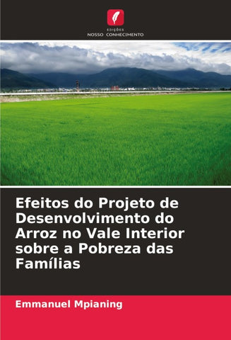 Efeitos do Projeto de Desenvolvimento do Arroz no Vale Interior sobre a Pobreza das Famílias