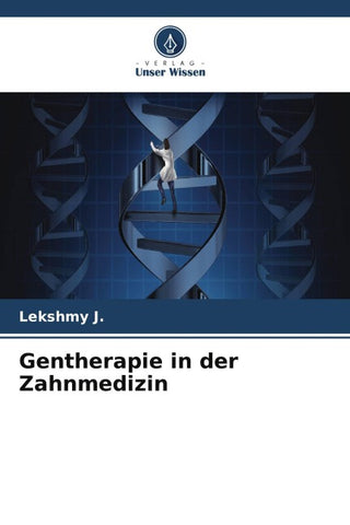 Gentherapie in der Zahnmedizin