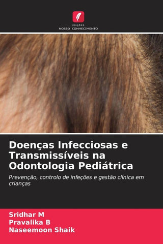 Doenças Infecciosas e Transmissíveis na Odontologia Pediátrica