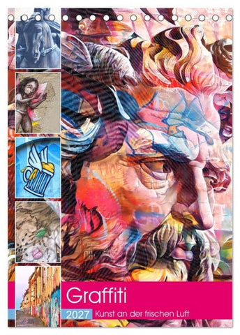 Graffiti Kunst an der frischen Luft (Tischkalender 2027 DIN A5 hoch), CALVENDO Monatskalender