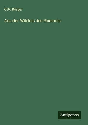 Aus der Wildnis des Huemuls