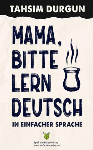 Mama, bitte lern Deutsch