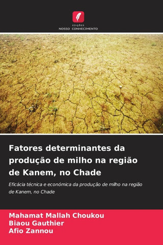 Fatores determinantes da produção de milho na região de Kanem, no Chade