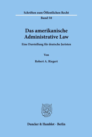 Das amerikanische Administrative Law.