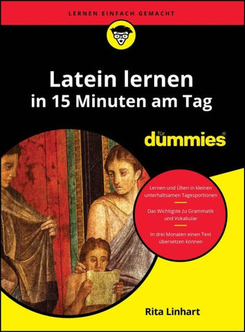 Latein lernen in 15 Minuten am Tag für Dummies