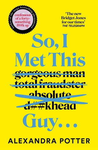 So, I Met This Guy . . .