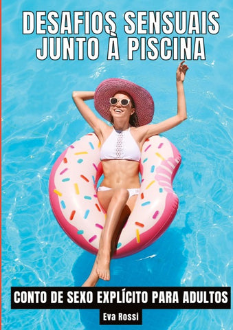 Desafios Sensuais junto à Piscina