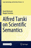 Alfred Tarski on Scientific Semantics