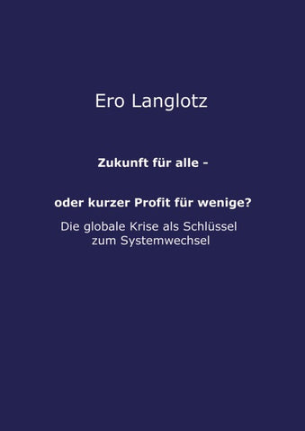 Zukunft für alle - oder kurzer Profit für wenige?