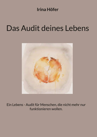 Das Audit deines Lebens